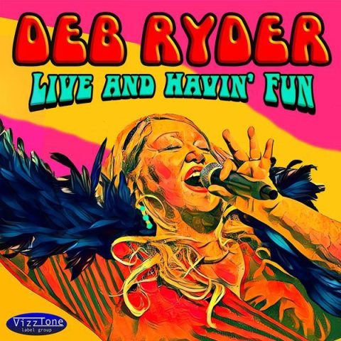 Deb Ryder - Live and Havin' Fun (2024)