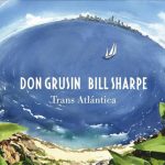 Don Grusin & Bill Sharpe - Trans Atlantica (2012)