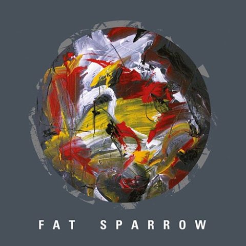 Fat Sparrow - Fat Sparrow (2015)