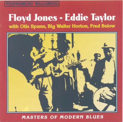 Floyd Jones & Eddie Taylor - Masters Of Modern Blues (1966/1994)