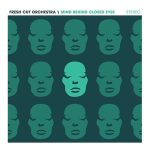 Fresh Cut Orchestra - Mind Behind Closed Eyes (2016)