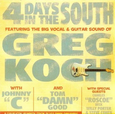 Greg Koch - 4 Days In The South (2005)