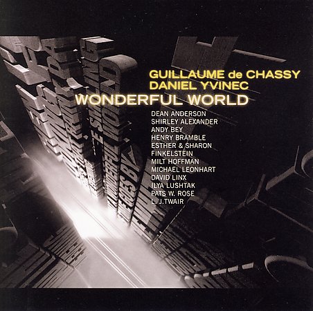 Guillaume de Chassy & Daniel Yvinec - Wonderful World (2006)