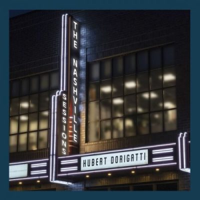 Hubert Dorigatti - The Nashville Sessions [EP] (2024)