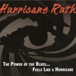 Hurricane Ruth - The Power of the Blues... Feels Like a Hurricane (2011)