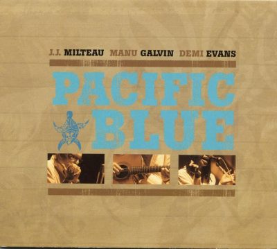J.J. Milteau, Manu Galvin, Demi Evans - Pacific Blue (2005)