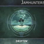 Jamhunters - Driftin' (2011)