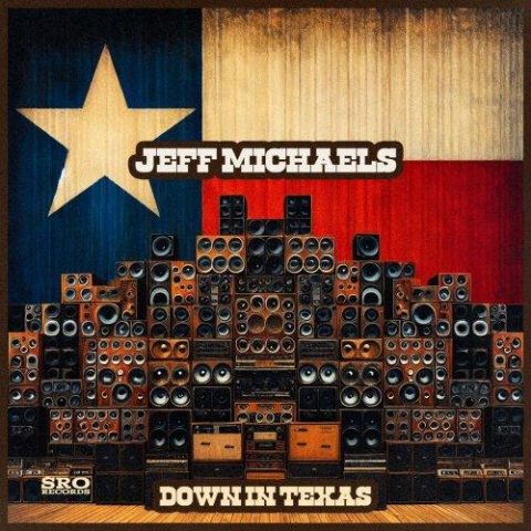 Jeff Michaels - Down in Texas (2024)