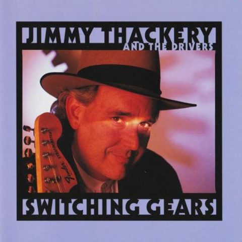 Jimmy Thackery And The Drivers - Switching Gears (1998)