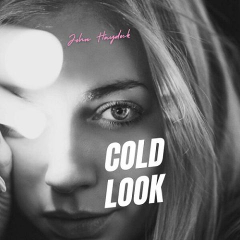 John Haydock - Cold Look (2024)