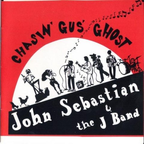 John Sebastian & The J Band - Chasin' Gus' Ghost (1999)