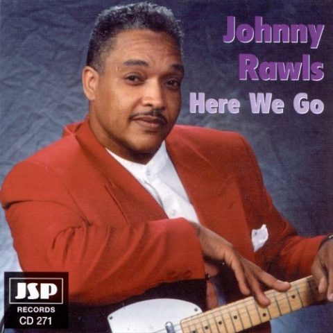 Johnny Rawls - Here We Go (1996)