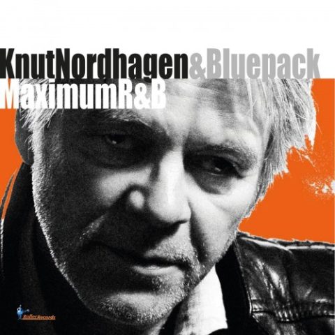 Knut Nordhagen & Bluepack - Maximum R & B (2024)