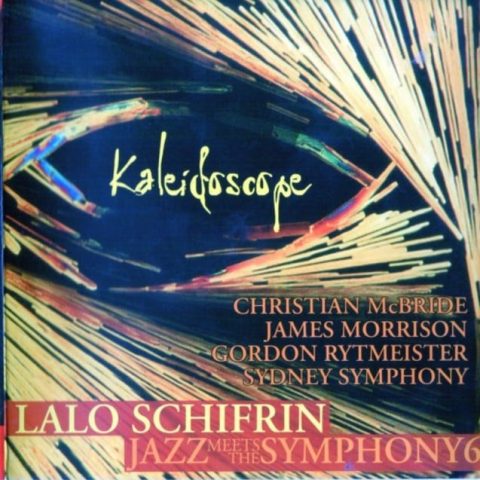 Lalo Schifrin - Jazz meets the Symphony 6: Kaleidoscope (2005)