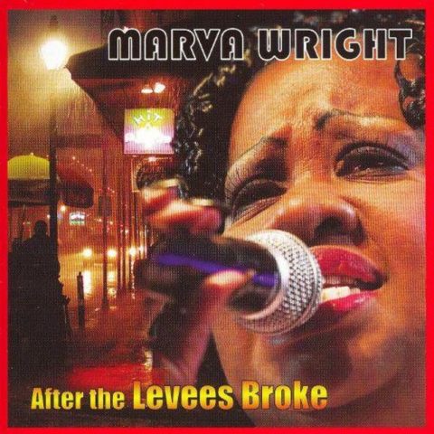 Marva Wright - After The Levees Broke (2007)