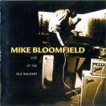 Mike Bloomfield - Live at the Old Waldorf (1998)