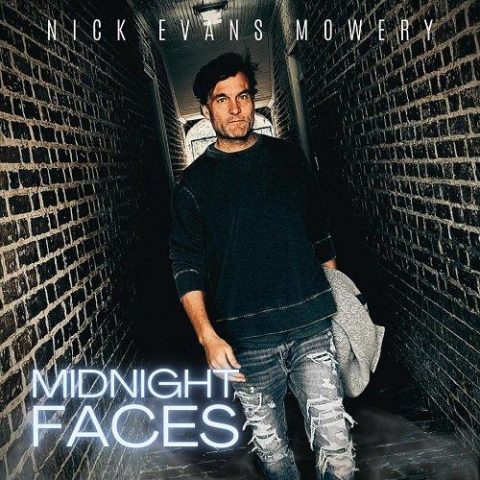 Nick Evans Mowery - Midnight Faces (2024)