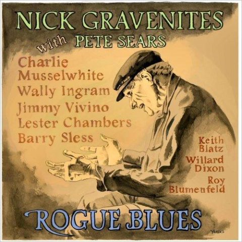 Nick Gravenites with Pete Sears - Rogue Blues (2024)