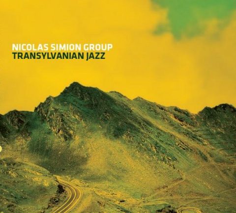 Nicolas Simion Group - Transylvanian Jazz (2013)