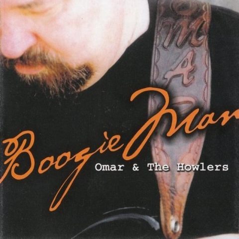 Omar & The Howlers - Boogie Man (2004)