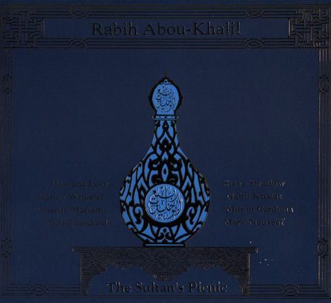 Rabih Abou-Khalil - The Sultan's Picnic (1994)