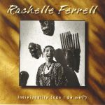 Rachelle Ferrell - Individuality (Can I Be Me?) (2000)
