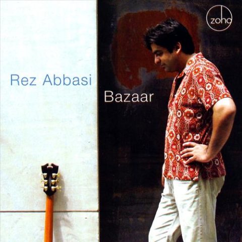 Rez Abbasi - Bazaar (2006)