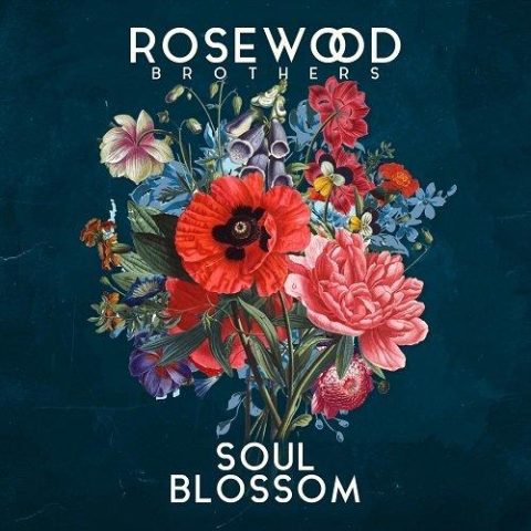 Rosewood Brothers - Soul Blossom (2017)