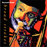 Roswell Rudd - Broad Strokes (2000)