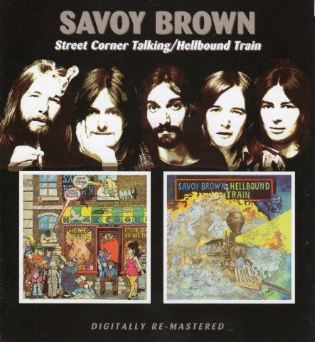 Savoy Brown - Street Corner Talking / Hellbound Train (2006)