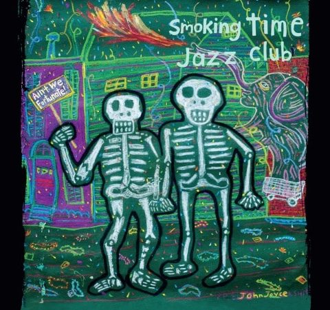 Smoking Time Jazz Club - Ain't We Fortunate! (2017)