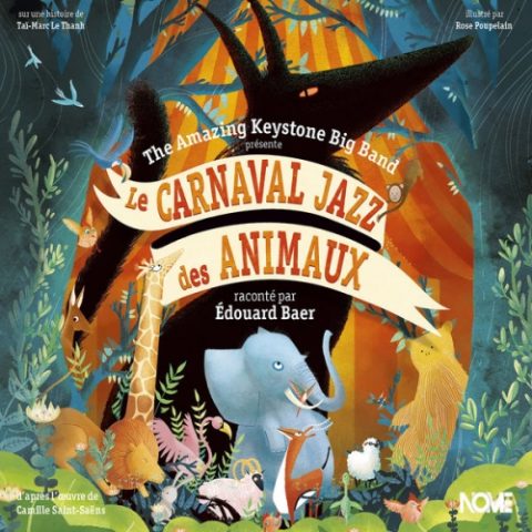 The Amazing Keystone Big Band - Le Carnaval Jazz Des Animaux (2015)