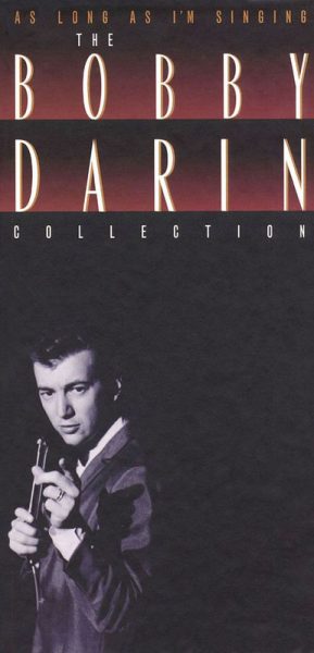 The Bobby Darin Collection - As Long as I'm Singing (1995)