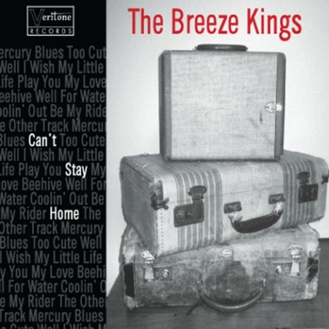 The Breeze Kings - Can't Stay Home (2012)