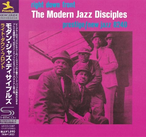 The Modern Jazz Disciples - Right Down Front (1960/2013)