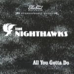 The Nighthawks - All You Gotta Do (2017)