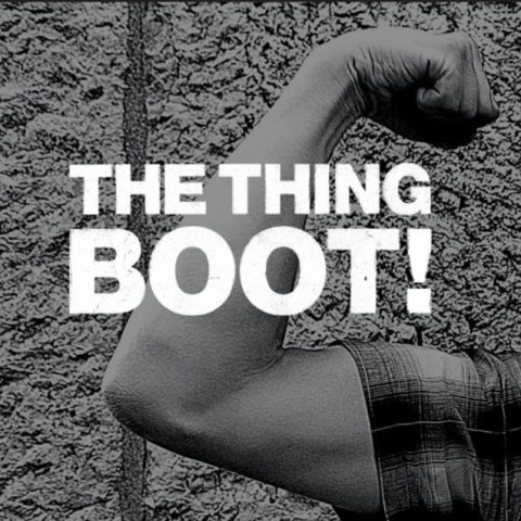 The Thing - Boot! (2013)