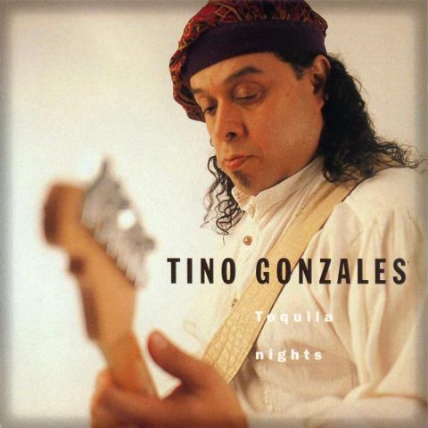 Tino Gonzales - Tequila Nights (1999)
