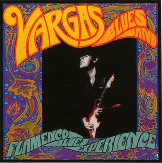 Vargas Blues Band - Flamenco Blues Experience (2008)