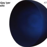 Vijay Iyer - Solo (2010)