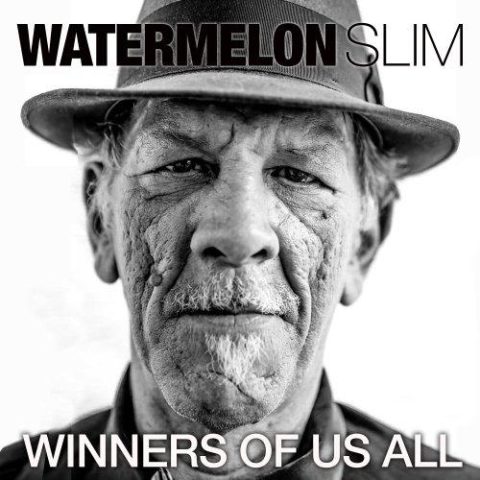 Watermelon Slim - Winners of Us All (2024)