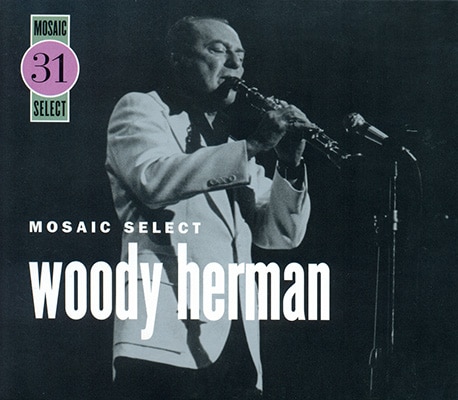 Woody Herman - Mosaic Select 31 (2008)