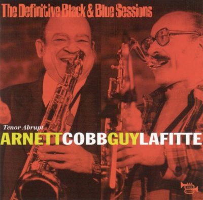 Arnett Cobb - The Definitive Black & Blue Sessions: Tenor Abrupt (1980)