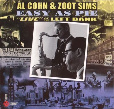 Al Cohn & Zoot Sims - Easy as Pie: "Live" at the Left Bank (1968/2000)