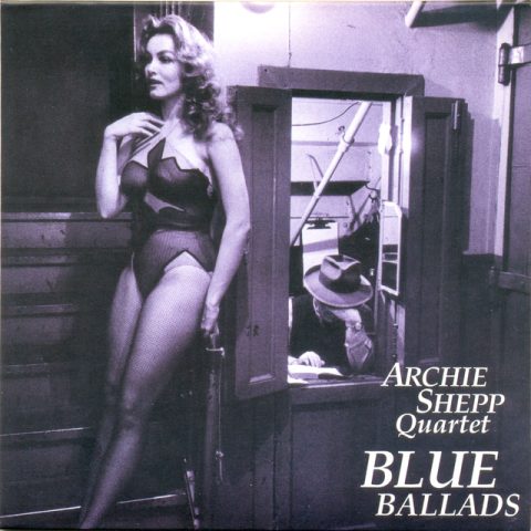 Archie Shepp Quartet - Blue Ballads (1996)