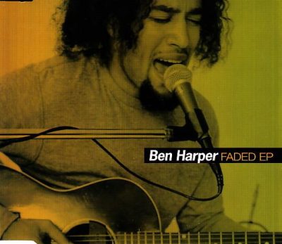 Ben Harper - Faded [EP] (1997)