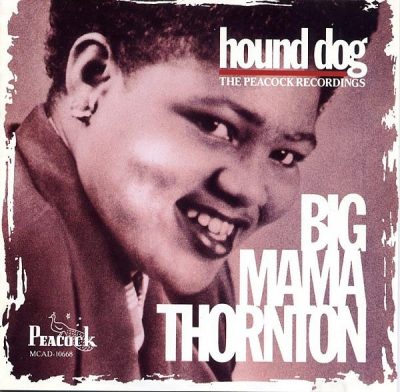 Big Mama Thornton - Hound Dog - The Peacock Recordings (1992)