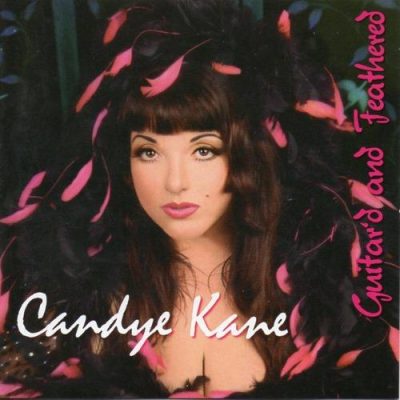 Candye Kane - Guitar'd And Feathered (2007)