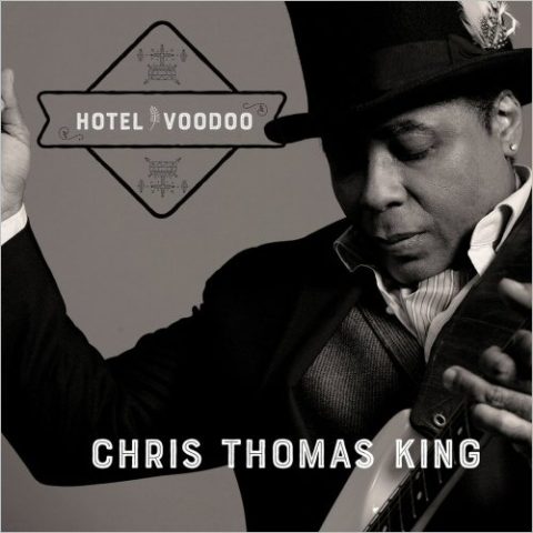 Chris Thomas King - Hotel Voodoo (2017)