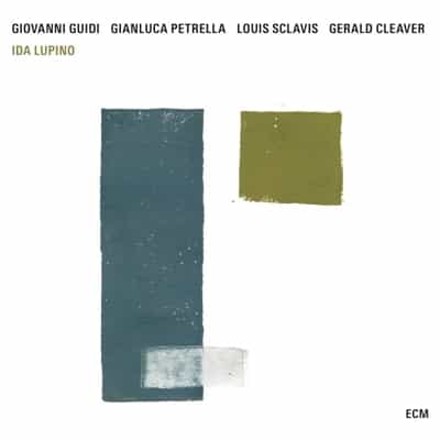 Giovanni Guidi, Gianluca Petrella, Louis Sclavis, Gerald Cleaver - Ida Lupino (2016)